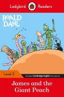 Ladybird Readers Level 2 - Roald Dahl - James and the Giant Peach (ELT  Graded Reader)