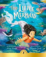 Little Mermaid: A magical reimagining of the beloved story for a new generation