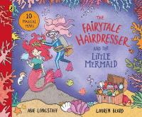 Fairytale Hairdresser and the Little Mermaid: New Edition