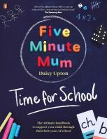 Five Minute Mum: Time For School: Easy, fun five-minute games to support Reception and Key Stage 1 children  through their first years at school