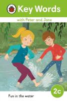 Key Words with Peter and Jane Level 2c  Fun In the Water