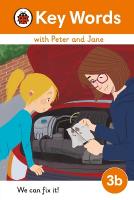 Key Words with Peter and Jane Level 3b  We Can Fix It!