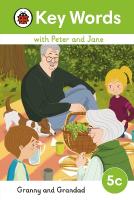 Key Words with Peter and Jane Level 5c  Granny and Grandad