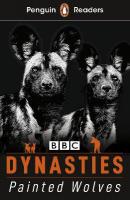 Penguin Readers Level 1: Dynasties: Wolves (ELT Graded Reader): Abridged Edition Abridged edition