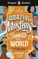 Penguin Readers Level 3: Amazing Muslims Who Changed the World (ELT Graded  Reader): Abridged Edition Abridged edition