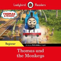 Ladybird Readers Beginner Level - Thomas the Tank Engine - Thomas and the  Monkeys (ELT Graded Reader)