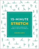 15-Minute Stretch: Four 15-Minute Workouts for Flexibility, Posture, and Strength