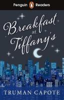 Penguin Readers Level 4: Breakfast at Tiffany's (ELT Graded Reader): Abridged Edition Abridged edition