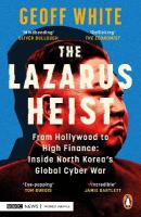 Lazarus Heist: Based on the No 1 Hit podcast