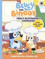 Bluey: Bluey and Bingos Fancy Restaurant Cookbook