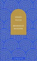 Brideshead Revisited: The Sacred and Profane Memories of Captain Charles Ryder