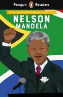 Penguin Readers Level 2: The Extraordinary Life of Nelson Mandela (ELT  Graded Reader): Abridged Edition Abridged edition
