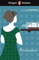 Penguin Readers Level 3: Persuasion (ELT Graded Reader): Abridged Edition Abridged edition