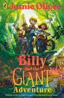 Billy and the Giant Adventure: The first children's book from Jamie Oliver