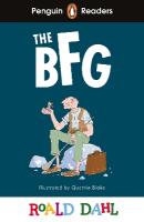 Penguin Readers Level 3: Roald Dahl The BFG (ELT Graded Reader): Abridged Edition Abridged edition