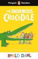 Penguin Readers Level 1: Roald Dahl The Enormous Crocodile (ELT Graded Reader): Abridged Edition Abridged edition