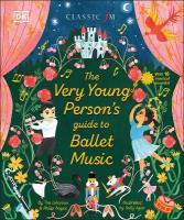 Very Young Person's Guide to Ballet Music