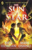 From the World of Percy Jackson: The Sun and the Star (The Nico Di Angelo  Adventures)