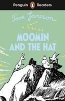 Penguin Readers Level 3: Moomin and the Hat (ELT Graded Reader): Abridged Edition Abridged edition