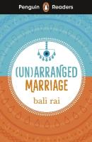 Penguin Readers Level 5: (Un)arranged Marriage (ELT Graded Reader): Abridged Edition Abridged edition