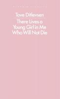 There Lives a Young Girl in Me Who Will Not Die
