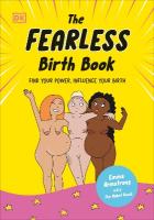 Fearless Birth Book (The Naked Doula): Find Your Power, Influence Your Birth