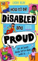 How To Be Disabled and Proud: (or at least kinda sorta okay with it...)