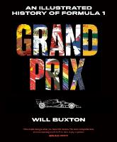 Grand Prix: An Illustrated History of Formula 1