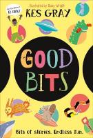 Good Bits: Bits of Stories. Endless Fun.