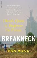 Breakneck: China's Quest to Engineer the Future