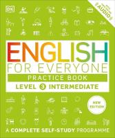 English for Everyone Practice Book Level 3 Intermediate: A Complete Self-Study Programme