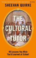 Cultural Tutor: Forty-Nine Lessons You Wish Youd Learned at School