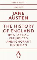 History of England by a Partial, Prejudiced and Ignorant Historian