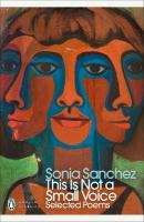 This Is Not a Small Voice: Selected Poems