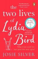 Two Lives of Lydia Bird: A gorgeously romantic love story for anyone who has ever thought What If?