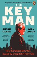 Key Man: How the Global Elite Was Duped by a Capitalist Fairy Tale