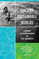 Building Sustainable Worlds: Latinx Placemaking in the Midwest New edition