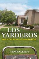 Los Yarderos: Mexican Yard Workers in Transborder Chicago New edition