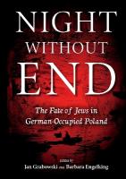 Night Without End: The Fate of Jews in German-Occupied Poland