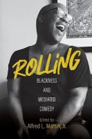 Rolling: Blackness and Mediated Comedy