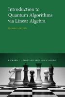 Introduction to Quantum Algorithms via Linear Algebra 2nd Revised edition