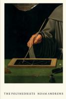Polyhedrists: Art and Geometry in the Long Sixteenth Century