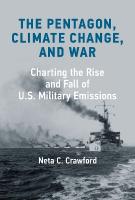 Pentagon, Climate Change, and War: Charting the Rise and Fall of U.S. Military Emissions