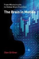 Brain in Motion: From Microcircuits to Global Brain Function