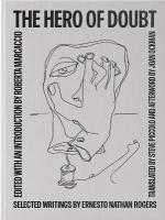 Hero of Doubt: Selected Writings by Ernesto Nathan Rogers