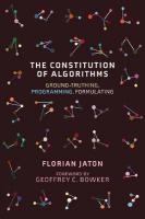 Constitution of Algorithms: Ground-Truthing, Programming, Formulating 
