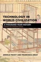 Technology in World Civilization: A Thousand-Year History Revised and expanded edition, Revised and expanded edition