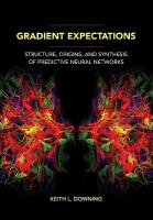 Gradient Expectations: Structure, Origins, and Synthesis of Predictive Neural Networks