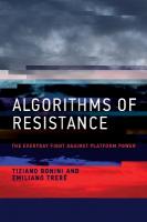 Algorithms of Resistance: The Everyday Fight against Platform Power