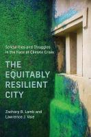 Equitably Resilient City: Solidarities and Struggles in the Face of Climate Crisis